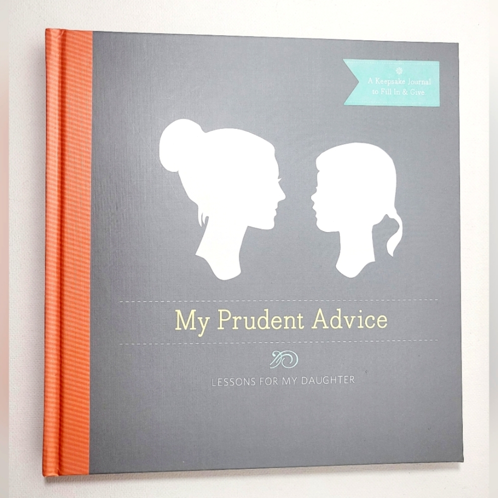 🆕️ My Prudent Advice - 148 Page Hardcover Lessons For My Daughter, FILL IN